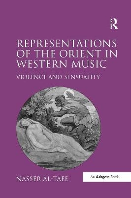 Representations of the Orient in Western Music - Nasser Al-Taee