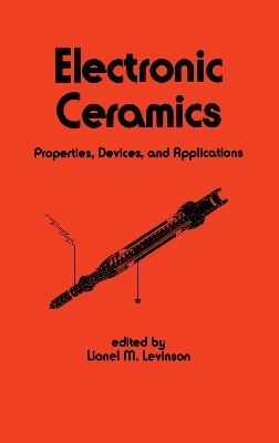 Electronic Ceramics - L. Levinson