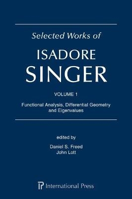 Selected Works of Isadore Singer: 3-Volume Set - 