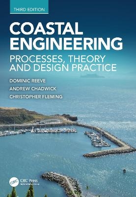 Coastal Engineering - Dominic Reeve, Andrew Chadwick, Christopher Fleming