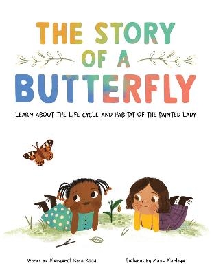 The Story of a Butterfly - Margaret Rose Reed