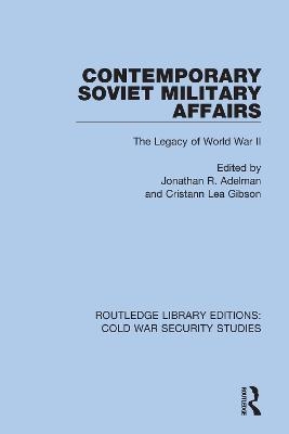 Contemporary Soviet Military Affairs - 