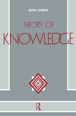 Theory of Knowledge - Keith Lehrer