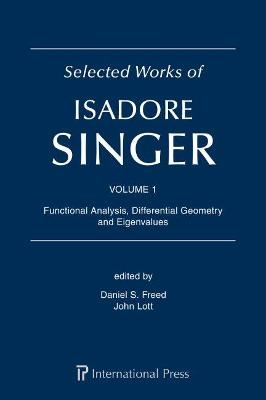 Selected Works of Isadore Singer: Volume 1 - 