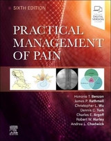 Practical Management of Pain - Benzon, Honorio; Rathmell, James P.; Wu, Christopher L.; Turk, Dennis; Argoff, Charles E.