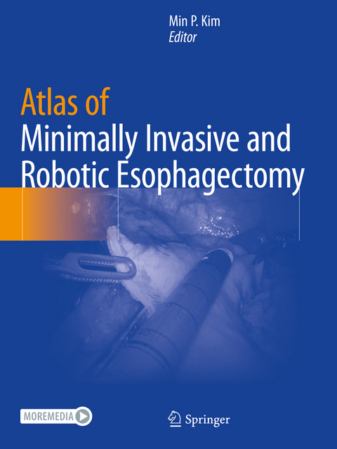 Atlas of Minimally Invasive and Robotic Esophagectomy - 