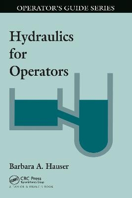 Hydraulics for Operators - Barbara Hauser