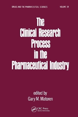 The Clinical Research Process in the Pharmaceutical Industry - 