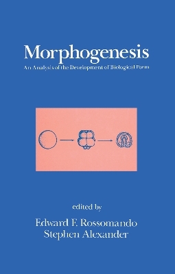 Morphogenesis - Edward F. Rossomando, Stephen Alexander