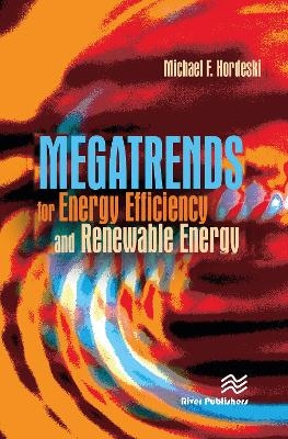 Megatrends for Energy Efficiency and Renewable Energy - Michael Frank Hordeski