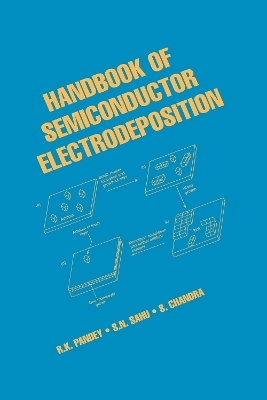 Handbook of Semiconductor Electrodeposition - R.K. Pandey, S.N. Sahu, S. Chandra