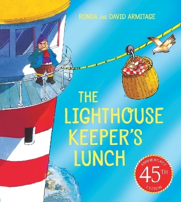The Lighthouse Keeper's Lunch (45th anniversary edition) - Ronda Armitage