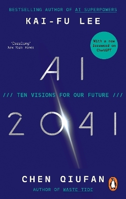 AI 2041 - Kai-Fu Lee, Chen Qiufan