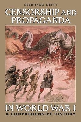 Censorship and Propaganda in World War I - Eberhard Demm