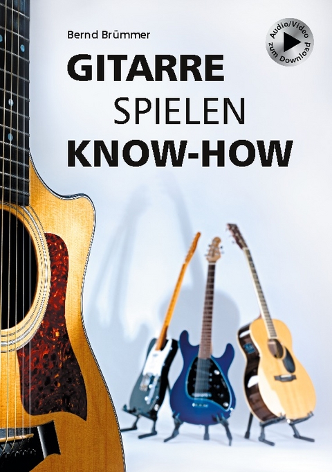 Gitarre spielen Know-how - Bernd Brümmer
