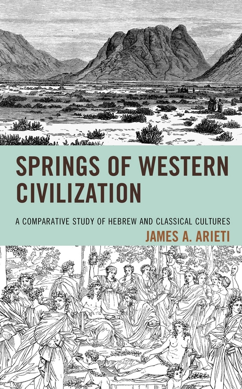 Springs of Western Civilization -  James A. Arieti