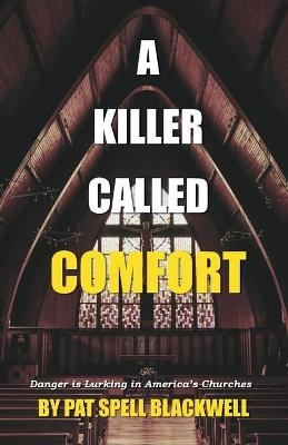 A Killer Called Comfort - Pat Spell Blackwell