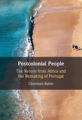 Postcolonial People - Christoph Kalter