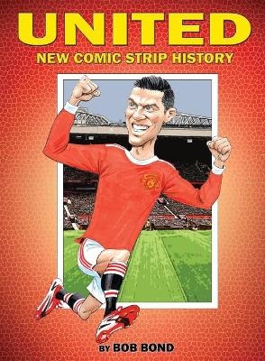 Manchester United History Comic Book - Bob Bond