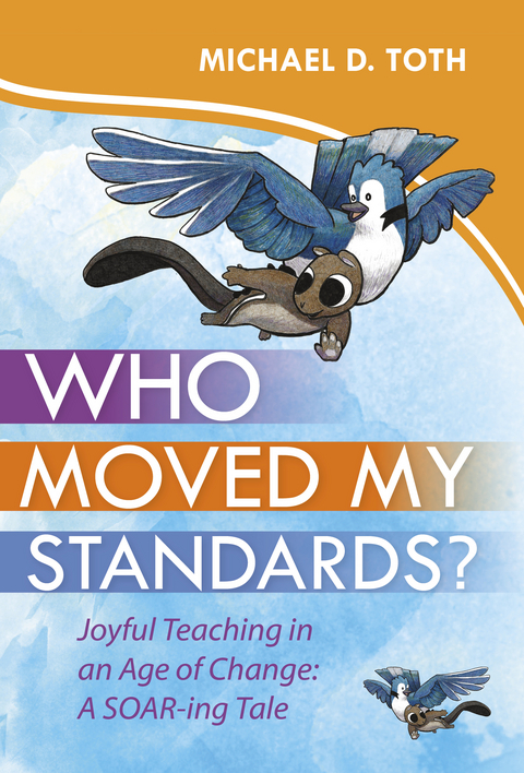 Who Moved My Standards? - Michael D. Toth
