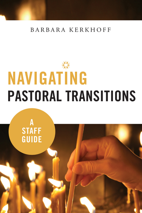 Navigating Pastoral Transitions - Barbara Kerkhoff