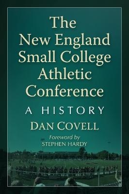 The New England Small College Athletic Conference - Dan Covell