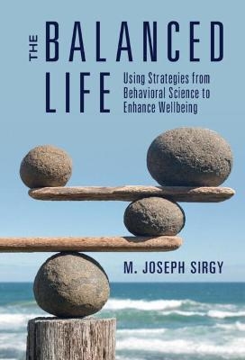 The Balanced Life - M. Joseph Sirgy