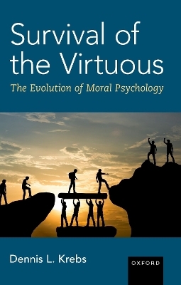 Survival of the Virtuous - Dennis L. Krebs