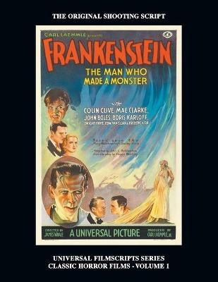 Frankenstein (Universal Filmscripts Series - Philip J Riley