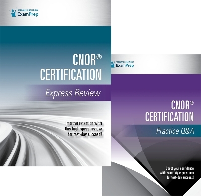 CNOR® Certification Express Review and Q&A Set -  Springer Publishing Company
