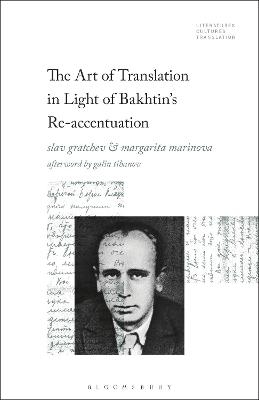 The Art of Translation in Light of Bakhtin's Re-accentuation - 