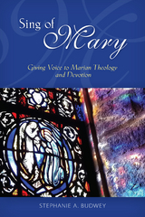 Sing of Mary - Stephanie Budwey