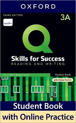 Q: Skills for Success: Level 3: Reading and Writing Split Student Book A with iQ Online Practice - Colin Ward, Margot Gramer