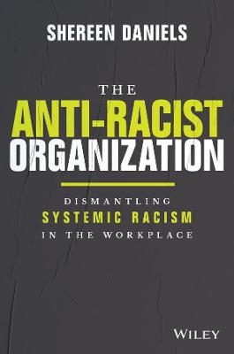 The Anti-Racist Organization - Shereen Daniels