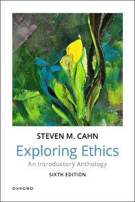 Exploring Ethics - Steven Cahn