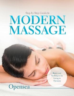 Step-by-Step Guide to Modern Massage -  Opensea