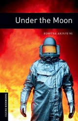 Oxford Bookworms Library: Level 1:: Under the Moon - Akinyemi, Rowena