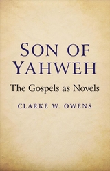 Son of Yahweh -  Clarke W. Owens