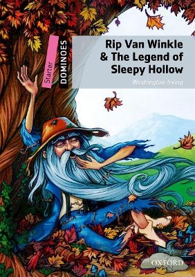 Dominoes: Starter: Rip Van Winkle & The Legend of Sleepy Hollow - Washington Irving