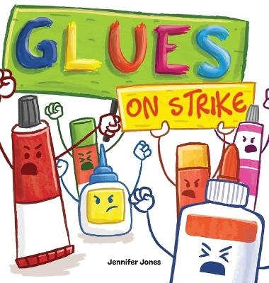 Glues on Strike - Jennifer Jones