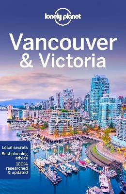 Lonely Planet Vancouver & Victoria -  Lonely Planet, John Lee, Brendan Sainsbury