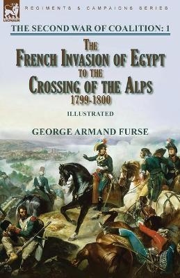 The Second War of Coalition-Volume 1 - George Armand Furse