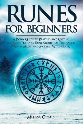 Runes for Beginners - Melissa Gomes