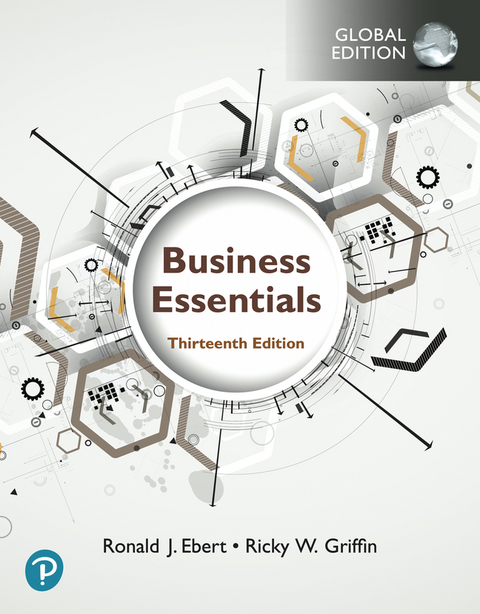 Business Essentials, Global Edition - Ronald Ebert, Ricky Griffin