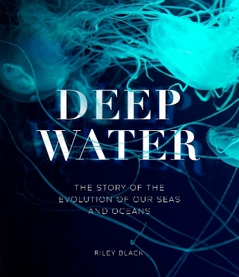 Deep water - Riley Black