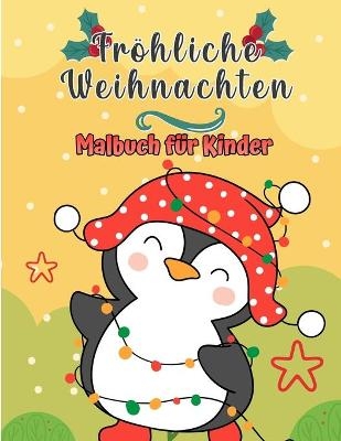 Frohe Weihnachten Malbuch f�r Kinder - Craig Green