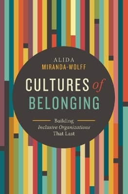 Cultures of Belonging - Alida Miranda-Wolff