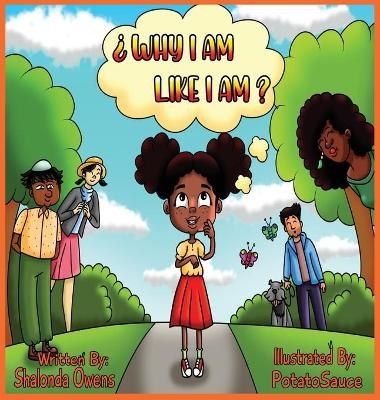 Why I Am Like I Am? - Shalonda Owens