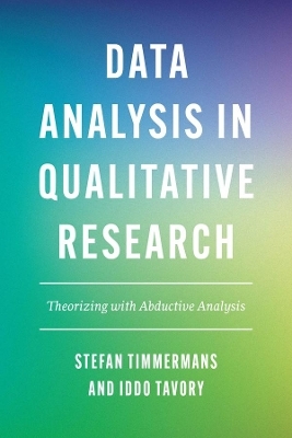 Data Analysis in Qualitative Research - Stefan Timmermans, Iddo Tavory