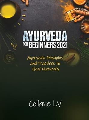 Ayurveda for Beginners 2021 -  Collane LV